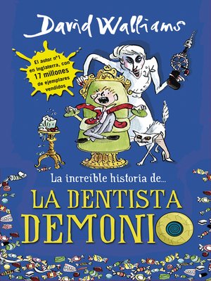 cover image of La increíble historia de... La dentista demonio